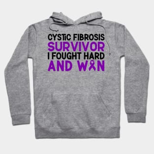 Cystic Fibrosis Survivor I Fought Hard And Won Cystic Fibrosis Awareness Hoodie